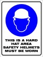 THIS IS A HARD HAT AREA SAFETY HELMETS MUST BE WORN, 600MM X 450MM X 5MM THICK