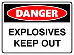 DANGER EXPLOSIVES KEEP OUT, 400MM X 300MM X 5MM THICK