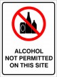 ALCOHOL NOT PERMITTED ON THIS SITE, 300MM X 225MM X 5MM THICK
