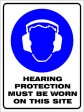 HEARING PROTECTION MUST BE WORN, 400MM X 300MM X 5MM THICK