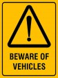 BEWARE OF VEHICLES, 600MM X 450MM X 5MM THICK
