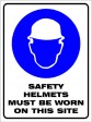 SAFETY HELMETS MUST BE WORN ON THIS SITE, 600MM X 450MM X 5MM THICK