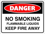 DANGER NO SMOKING FLAMMABLE LIQUIDS, 300MM X 225MM X 5MM THICK
